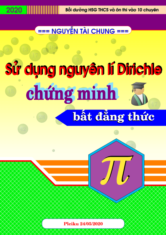Sử dụng nguyên lí Dirichle chứng minh bất đẳng thức - Nguyễn Tài Chung